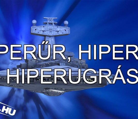 Star Wars Infómorzsa | Hiperűr, hiperút, hiperugrás